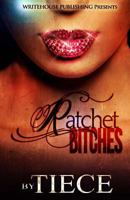 Ratchet Bitches 1502736381 Book Cover