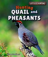 Hunting Quail and Pheasants 1448896649 Book Cover