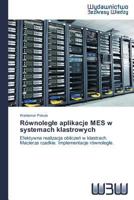 Równolegle aplikacje MES w systemach klastrowych 3639891503 Book Cover