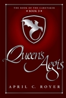 Queen's Aegis (The Book of The Caretaker, #3) 1732005877 Book Cover