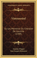 Vintzenried: Ou Les Memoires Du Chevalier De Courtille (1789) 1120052238 Book Cover