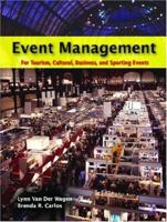 Event Management: For Tourism, Cultural, Business and Sporting Events 0131149385 Book Cover