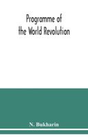 Programme of the world revolution 9354038328 Book Cover