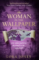 The Woman in the Wallpaper: The Most Anticipated Historical Debut of 2025 1408731436 Book Cover