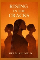 Rising In The Cracks B0GNMBWYXT Book Cover