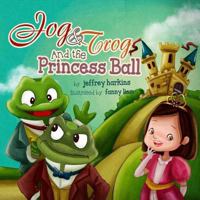 Jog & Trog And the Princess Ball 0615936687 Book Cover