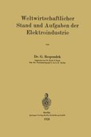 Weltwirtschaftlicher Stand Und Aufgaben Der Elektroindustrie 3662227568 Book Cover