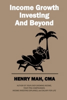 Income Growth Investing and Beyond 1777981018 Book Cover