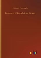 Emerson's Wife and Other Western Stories 1518663982 Book Cover