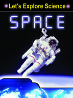 Space (Let's Explore Science) 1600446248 Book Cover