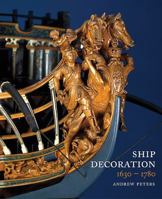 Ship Decoration 1630-1780 1848321767 Book Cover