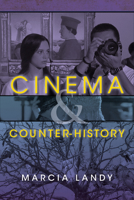 Cinema & Counter-History 0253016169 Book Cover