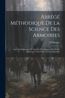 Abrege Methodique De La Science Des Armoiries... 1274609607 Book Cover