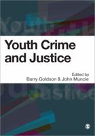 Youth Crime and Justice 1446210839 Book Cover