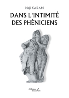 Dans l'intimité des Phéniciens B0DLVXJ3VB Book Cover