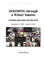 Zooming: through a Winter Solstice 1667146424 Book Cover