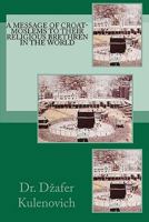 A Message from Croat Moslems to their Religious Brethren in the World 1463518846 Book Cover
