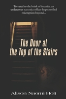 The Door at the Top of the Stairs 1479244368 Book Cover