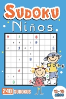 Sudoku Niños 12 Años: 240 Sudokus Para Niños 12-16 Años Con Soluciones (Spanish Edition) B087L8DJ6B Book Cover
