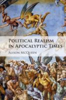 Political Realism in Apocalyptic Times 1316606546 Book Cover