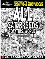 All Cat Breeds of This World: All Approved Cat Breeds 3961830312 Book Cover