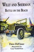 Willy and Sherman: Battle on the Beach 0999686208 Book Cover