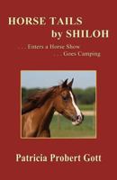 Horse Tails by Shiloh 1497510392 Book Cover