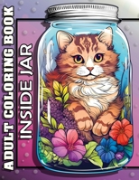 Adult Coloring Book: For Women – Beautiful Illustrations Enclosed Inside Magical Jars B0CH25MDY5 Book Cover
