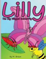 Lilly The Big Winged Butterfly: Small Trim 1489500952 Book Cover