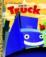 I'm a Truck 0375832637 Book Cover