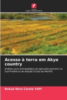 Acesso à terra em Akye country (Portuguese Edition) 6209818137 Book Cover