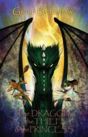 The Dragon, the Thief & the Princess 0988535920 Book Cover