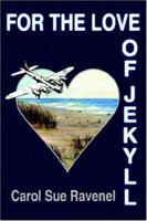 For The Love of Jekyll 1420812076 Book Cover