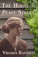 The House on Peace Street 1620067765 Book Cover