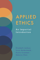 Applied Ethics: An Impartial Introduction 1647920116 Book Cover