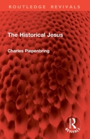 The Historical Jesus (Routledge Revivals) 1025707729 Book Cover