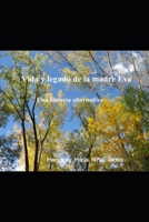 Vida y legado de la madre Eva: Una historia alternativa B09TW9YML7 Book Cover