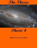 The Theses Thesis 4: The Theses as Thesis 4 1537494252 Book Cover