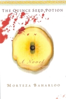 The Quince Seed Potion: A Novel 1882593871 Book Cover