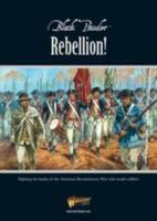 Rebellion!: Fighting The Battles Of The American Revolutionary War With Model 0992661633 Book Cover