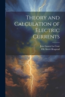 Theory and Calculation of Electric Currents 102162392X Book Cover