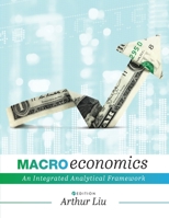 Macroeconomics: An Integrated Analytical Framework 1516594371 Book Cover