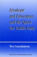Episkope and Episcopacy and the Quest for Visible Unity: Two Consultations (Faith and Order Paper, No. 183) 2825413119 Book Cover