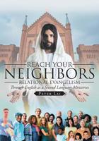 Reach Your Neighbors: Regional Evangelism through English as a second language ministries 1645443558 Book Cover