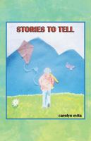Stories to Tell 1452526397 Book Cover
