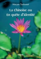 La Chinoise ou En quête d'identité 2414597011 Book Cover