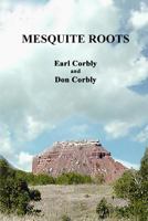 Mesquite Roots 1430310715 Book Cover