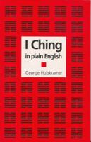 I Ching in Plain English 0285636898 Book Cover