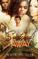 Snatched Away 1544851057 Book Cover