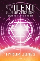 Silent Subversion 3 0997210753 Book Cover